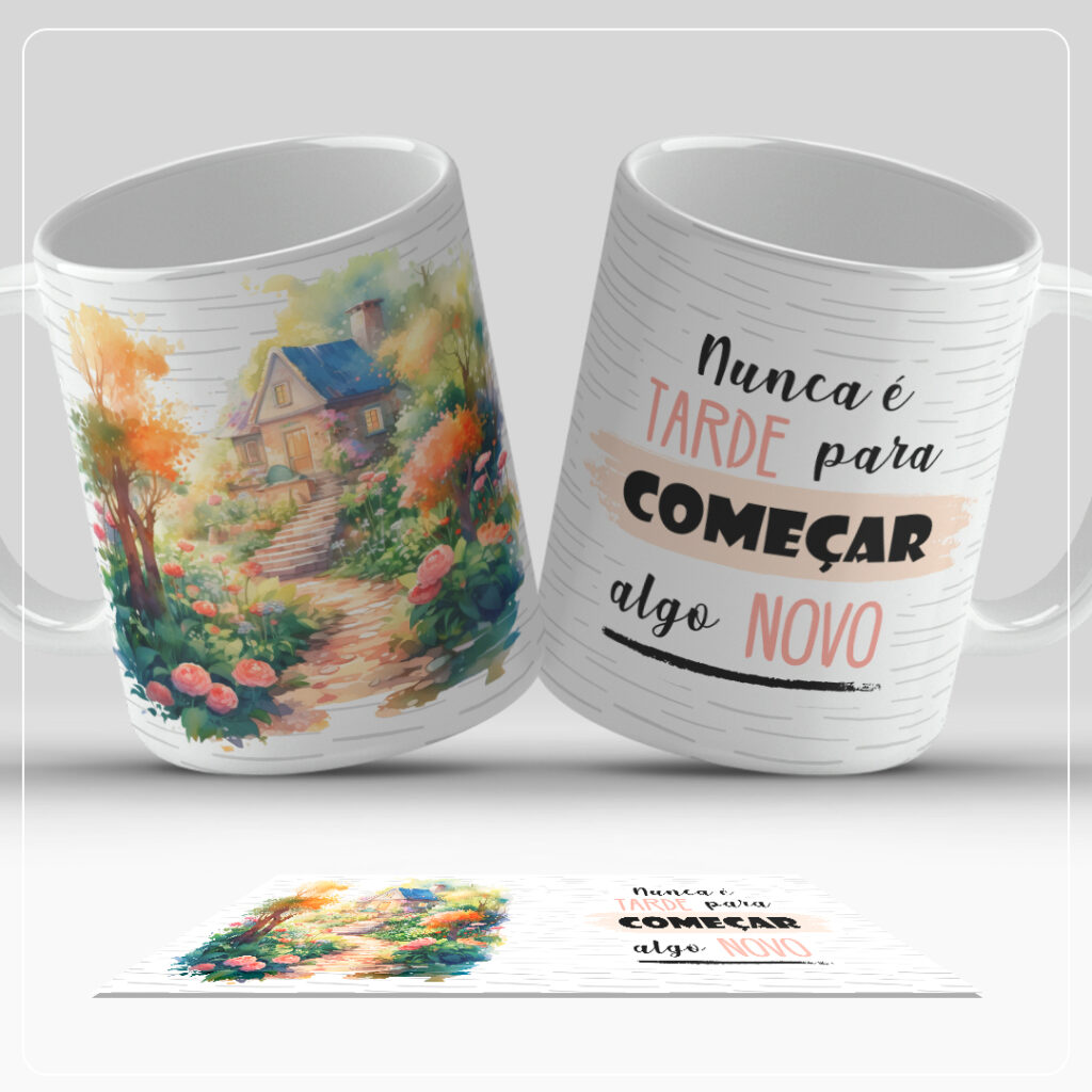 Arte Digital Para Caneca Nunca Tarde Para Come Ar Algo Novo